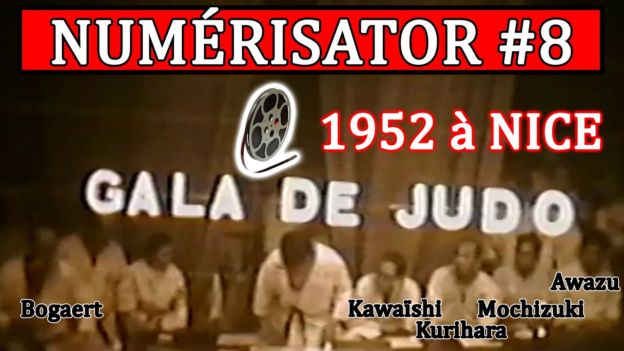 NUMÉRISATOR #8 Gala de judo à Nice avec Kawaïshi, Mochizuki, Kurihara, Awazu, De Herdt et Bogaert.