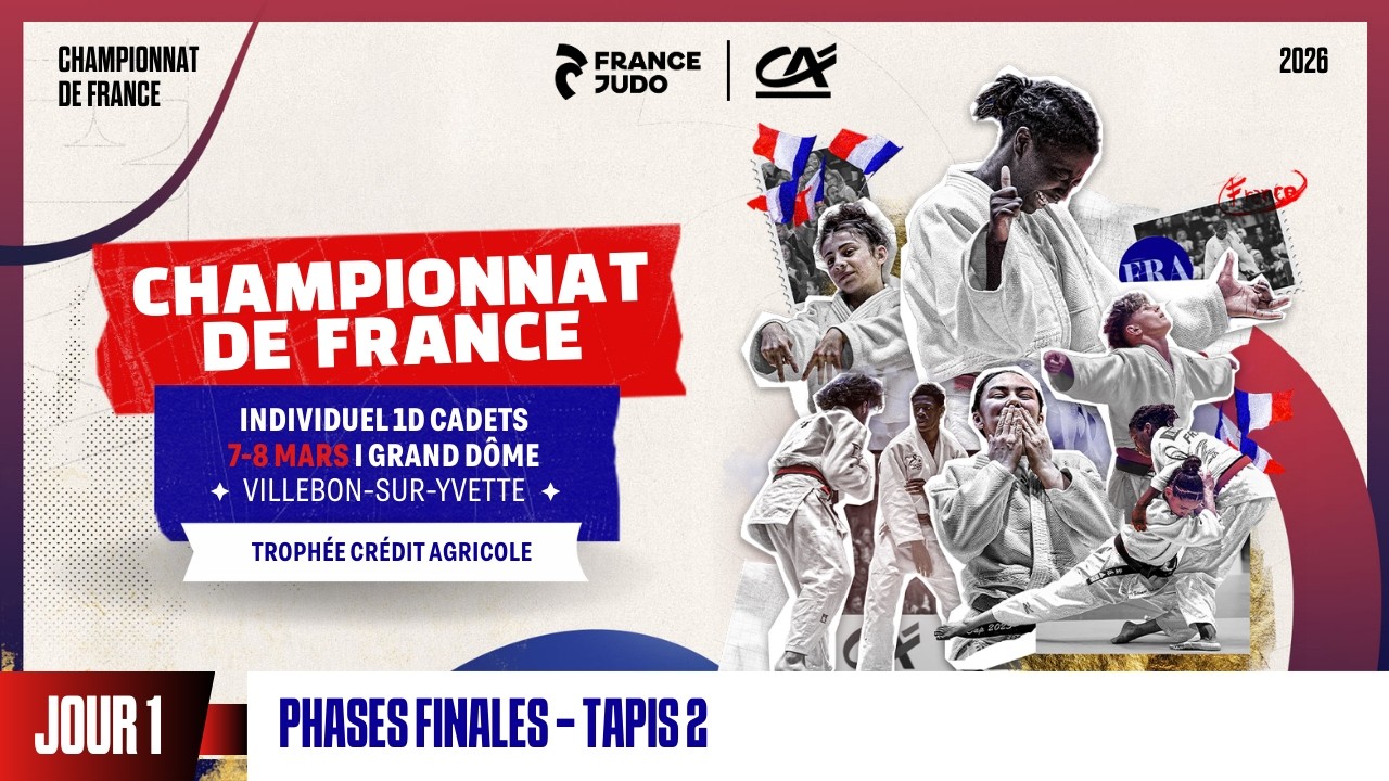 Jour 1 - Tapis 2 Phases Finales : Championnat de France individuel cadets 1D 2026
