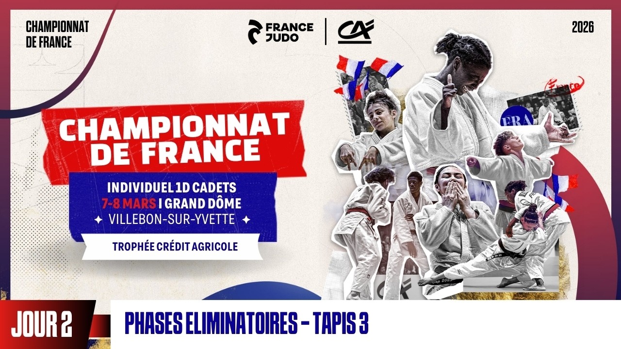 Jour 2 - Tapis 3 Phases Finales : Championnat de France individuel cadets 1D 2026