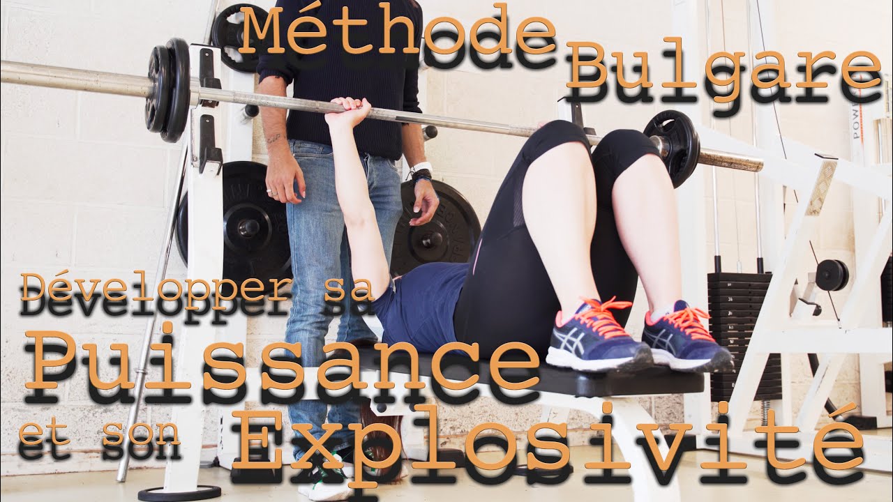 Développer sa puissance et son explosivité avec la méthode Bulgare! (contraste de charges, partie 1)