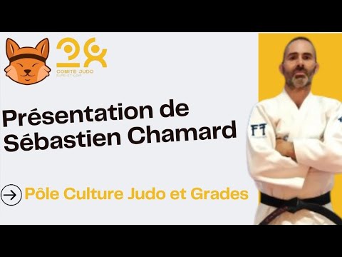 Sébastien Chamard - Culture Judo et grades
