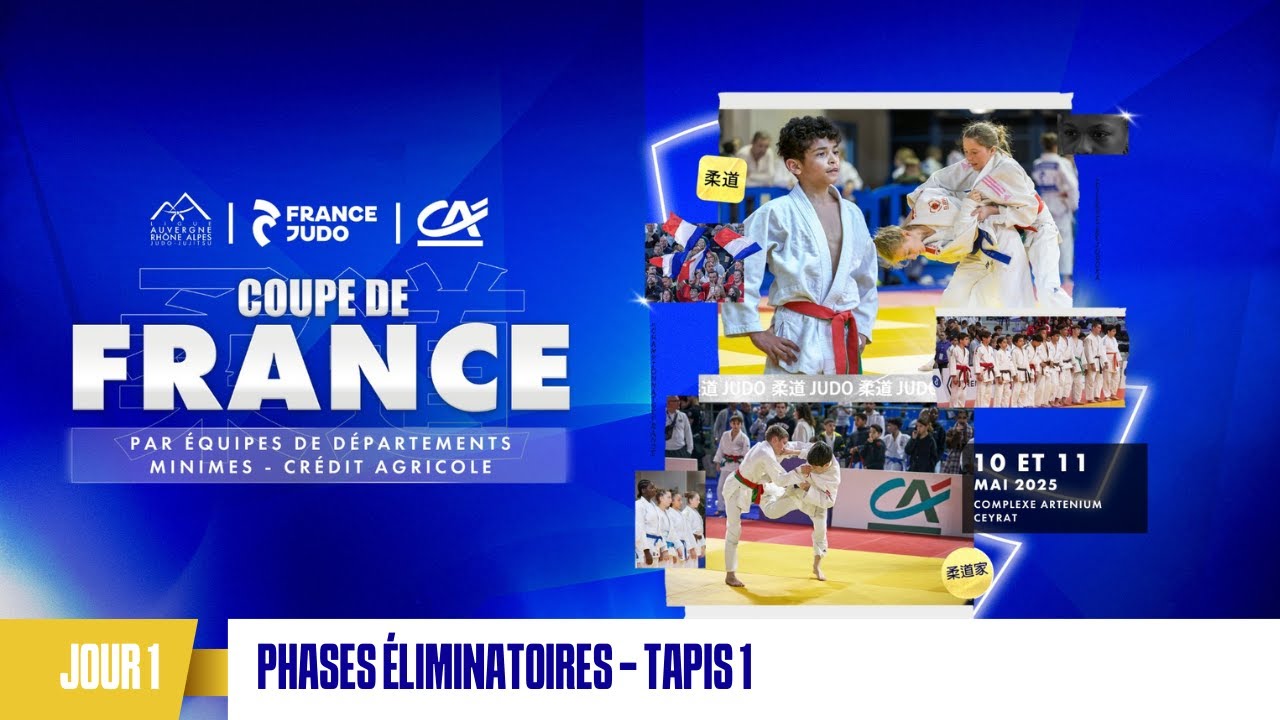 Jour 1 - Tapis 1 Phases éliminatoires : CDF minimes Crédit Agricole par équipes de départements